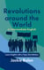 Revolutions around the World in Intermediate English: Learn English with a Topic that Matters