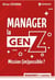 Manager la genz - Mission (im)possible ?