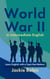 World War II in Intermediate English: Learn English with a Topic that Matters