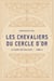 Les Chevaliers du Cercle d’Or – TomeII - Le Chant des Esclaves