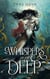 Whispers of the Deep - Deep Waters - tome 1