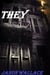 They - Horror, Suspense, Thrillers, and Chillers, #6