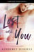 Lost Until You