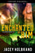 Enchanted by Him - Helldorado Mongrels MC, #3