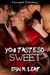 You Taste So Sweet