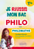 Je réussis mon bac philo avec Philomaths - Tle