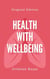 Health with Wellbeing - Mental Strength, #1