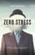 Zero Stress - Mental Strength, #1