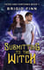 Submitting to the Witch - Fates and Fortunes, #1