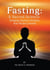 Fasting “A Sacred Science - Bridging Ancient Wisdom and Modern Health”
