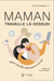 Maman travaille là-dessus! - Mieux concilier maternité été travail