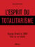 L'esprit du totalitarisme - 1984 et la pensée d’Orwell
