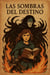 Las Sombras del Destino