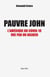 Pauvre John - L'Amérique du Covid-19 vu par un insider