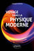 Voyage dans la physique moderne
