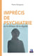 Imprécis de psychiatrie - ou la clinique de la dignité