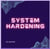 CompTiA Security+: System Hardening