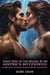 Taken Deep In The Woods By My Sister’s Boyfriend: Older Man Younger Woman Erotica Romance - My Forbidden Age Gap Erotic Romance, #9