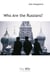 Who Are the Russians?