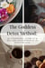 The Goddess Detox Method: Quit Smoking, Glow Up & Reclaim Your Power in 30 Days or Less