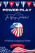 Power Play  "The Wrong President"