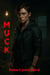 Muck - Mind Virus Saga, #4