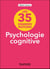 35 grandes notions de psychologie cognitive