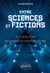 Entre sciences et fictions - De la science-fiction aux connaissances scientifiques actuelles