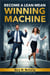 Become a Lean Mean WInning Machine