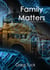 Family Matters - Downs Crime Mysteries, #7