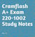 Cramflash A+ Exam 220-1002 Study Notes - CramFLASH
