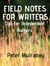 Field Notes for Writers