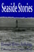 Seaside Stories - Anthology, #1