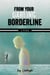 From Your Darling Borderline
