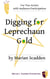 Digging for Leprechaun Gold