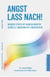 Angst lass nach! Weniger Stress mit wenigen Worten - Logosynthesis Live Series, #1