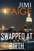 Swapped At Birth - Switch Point