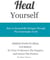 Heal Yourself - Tips For Daily Happiness