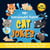 140+ Ridiculously Funny Cat Jokes. Hilarious & Silly Clean Cat Jokes for Kids. So good, Even Your Cat or Kitten Will Laugh Out Loud! (With Pictures!)