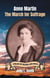 Anne Martin: The March for Suffrage - Fields of Silver and Gold, #3