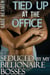 Tied Up at the Office - Seduced by my Billionaire Bosses, #3