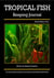 The Tropical Fish Keeping Journal Book Edition Two - Tropical Fish Keeping Journals, #2