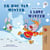 Ek Hou Van Winter I Love Winter - Afrikaans English Bilingual Collection