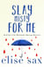 Slay Misty For Me - Matchmaker Marriage Mysteries, #2