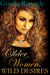 Older Women, Wild Desires - Erotic Older Women