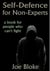 Self-Defence for Non-Experts: a book for people who can't fight