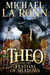Theo and the Festival of Shadows - Sword Bear Chronicles