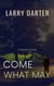 Come What May - Malone Mystery Novels, #1