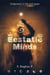 Ecstatic Minds - Ecstatic Minds, #1