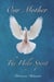 Our Mother: The Holy Spirit